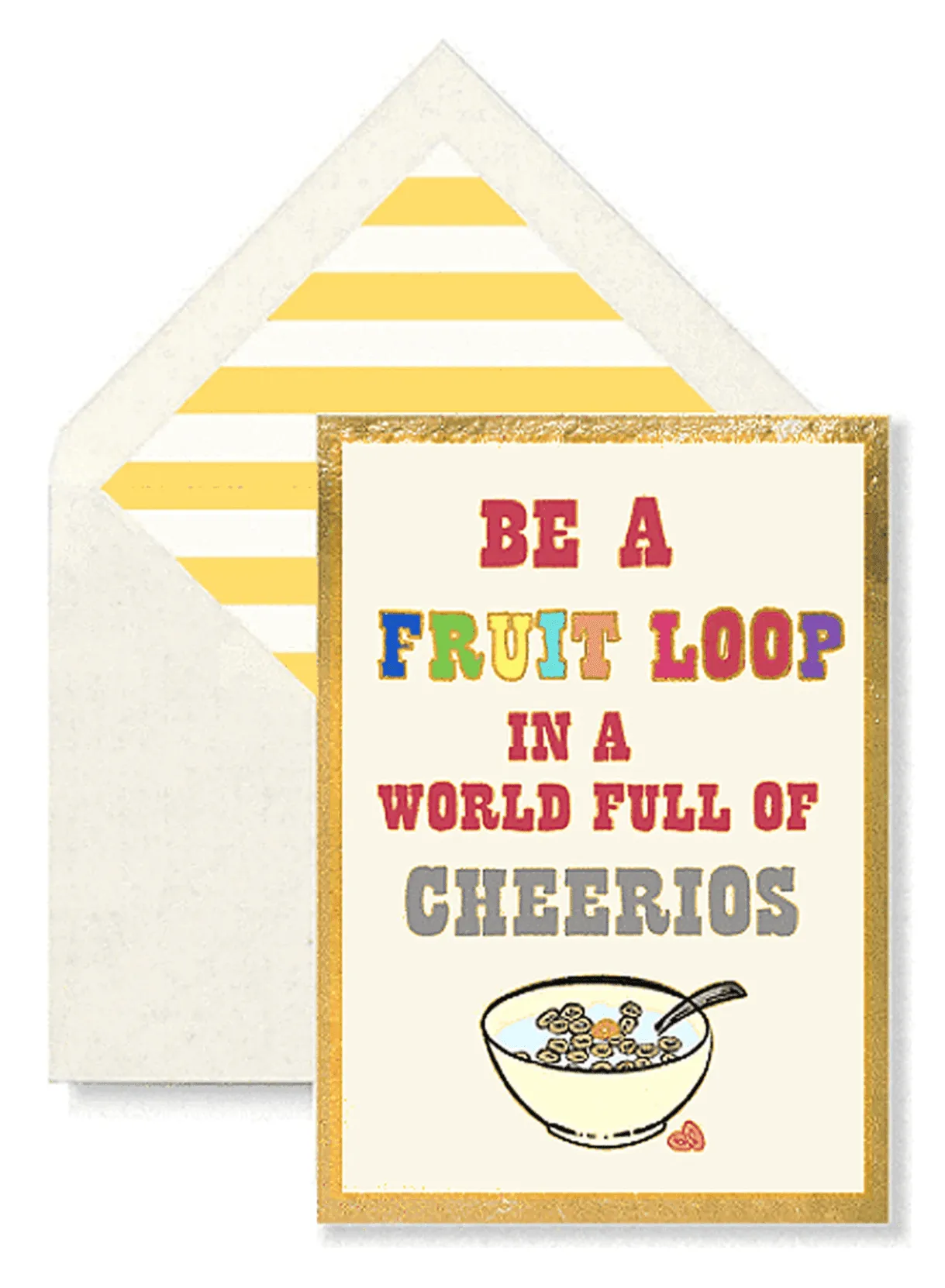Why Be A Fruit Loop Greeting Card, Single Folded Signature Card